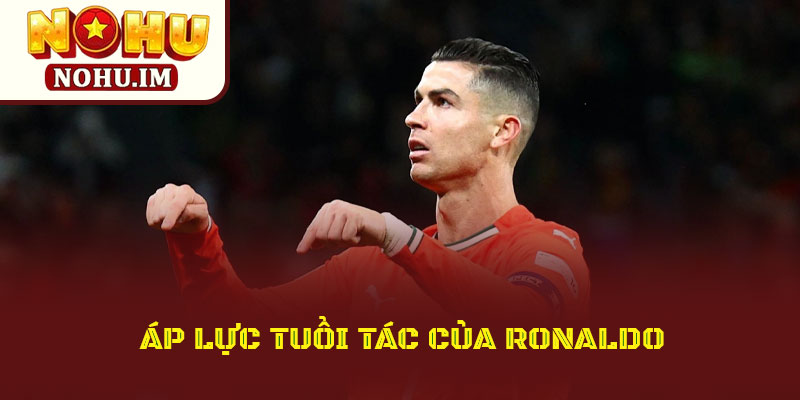 Giấc Mơ World Cup Của Cristiano Ronaldo Và Tuyển Portugal 3 Áp lực tuổi tác của Ronaldo